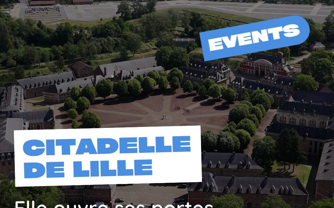 Explorez la Citadelle de Lille : Un week-end d’aventures et de découvertes gratuites !