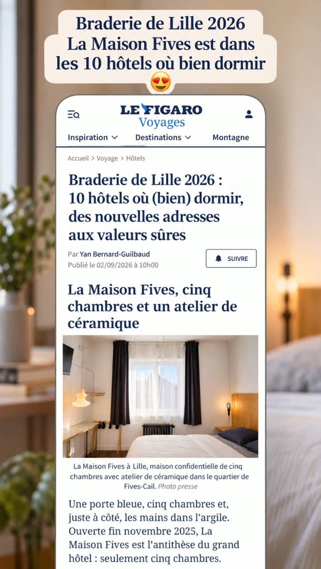 vu-dans-le-figaro-voyages-%f0%9f%91%80%e2%9d%a4%ef%b8%8f-la-maison-fives-dans-la-selection-des-10-hotels-ou-bien-dormir-a-lille-pour-la-braderie-2026